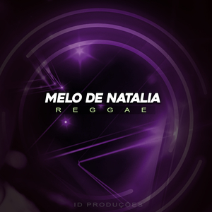 MELO DE NATALIA (REGGAE)
