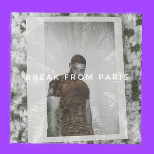 Break From Paris