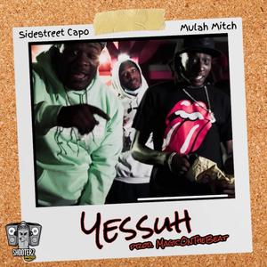 Yessuh (feat. Mulah Mitch)