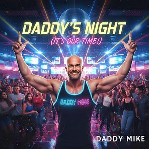 Daddy´s Night (It´s Our Time!)