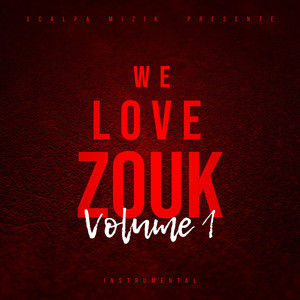 We Love Zouk, Vol. 1 (Instrumental)