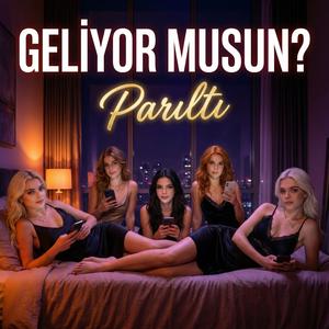 Geliyor Musun?