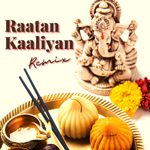 Raatan Kaaliyan (Hindi Remix)