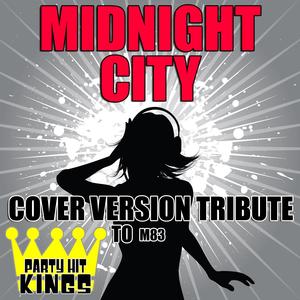 Midnight City (Cover Version Tribute)