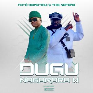 DUGU NAGARABA (feat. THIE NAFAMA)