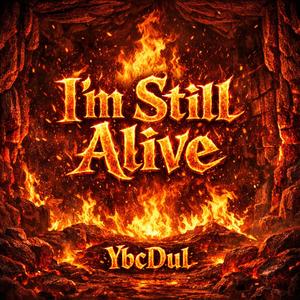 I'm Still Alive