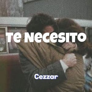 Te Necesito