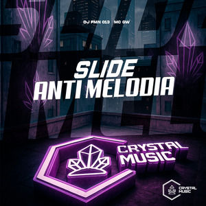 Slide Anti Melodia