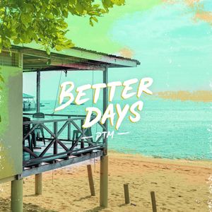 Better Days