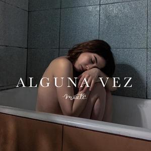 Alguna Vez