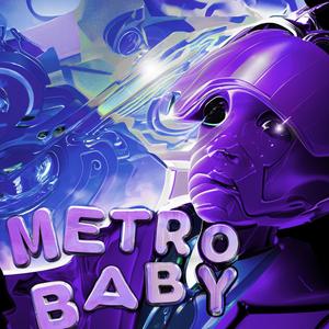 metro baby (feat. Jadyn Violet & brace)
