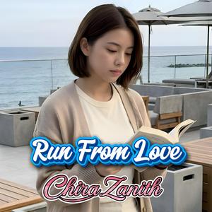 Run From Love