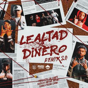 Lealtad X Dinero 2.0 (Remix)