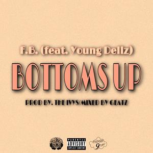 Bottoms Up (feat. Young Dellz)