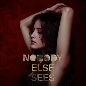 Nobody Else Sees (Radio Edit)