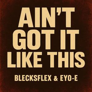 Ain't Got It Like This