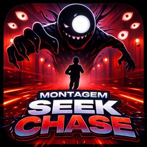 Montagem Seek Chase (Slowed)