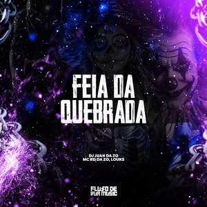 Feia Da Quebrada