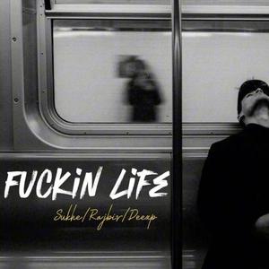 ****in life (feat. Rajbir & Deexp)