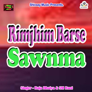 Rimjhim Barse Sawnma