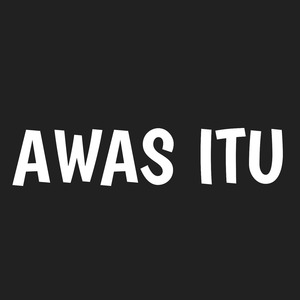 Awas Itu