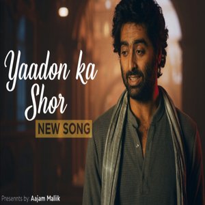Yaadon Ka Shor