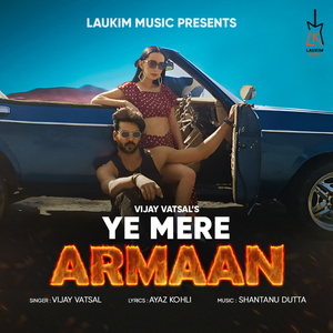 Ye Mere Armaan
