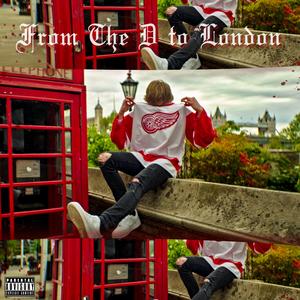 From The D to London (feat. Temz)