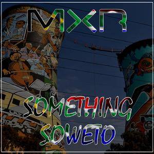 Something Soweto
