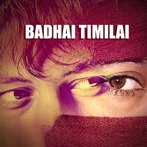 Badhai Timilai (Freestyle)