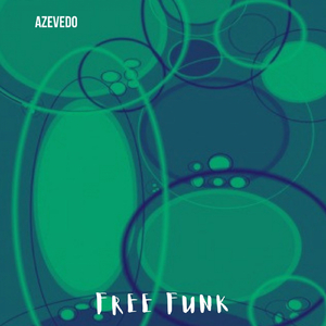 Free Funk (Original Mix)