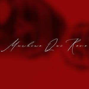 Machine Qui Rêve (part.1)