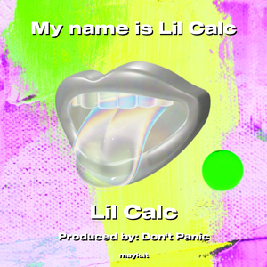 My name is Lil Calc