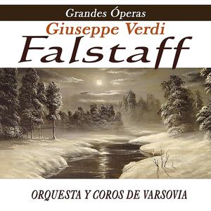 Falstaff "Ogni Sorta Di Gente Dozzinale Tutto Nel  Mondo E Burla" - Verdi