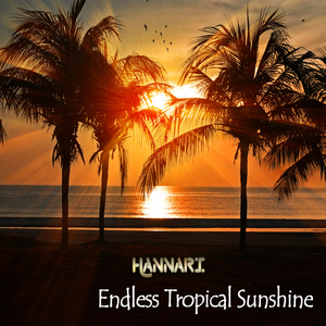 Endless Tropical Sunshine (Tropical House Cut)