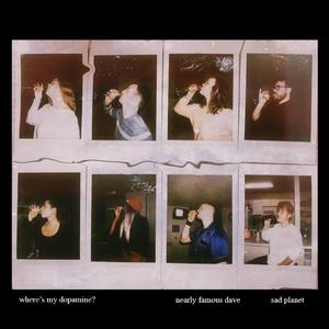 where's my dopamine? (feat. Sad Planet)
