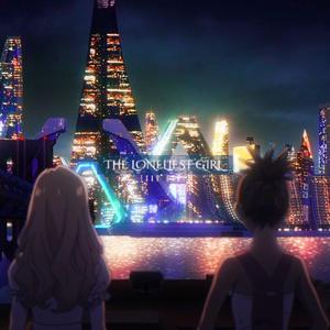 -The Loneliest Girl (TSAR / Carole & Tuesday Remix)（TSAR Remix）