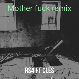 Mother **** (remix)