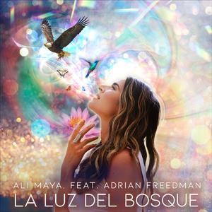 La Luz del Bosque (feat. Adrian Freedman)