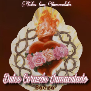 Dulce Corazón Inmaculado-Sacra