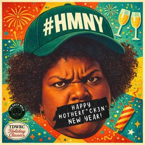#HMNY (Happy MotherF_ckin' New year!) (feat. Mavis Jackson)
