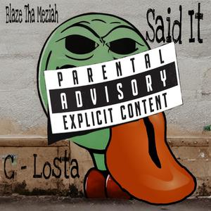 Said It (feat. C-Losta YBL)