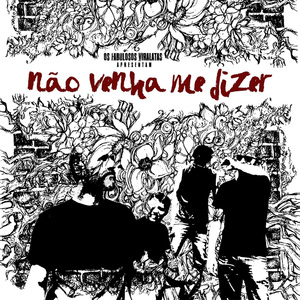 Não Venha Me Dizer