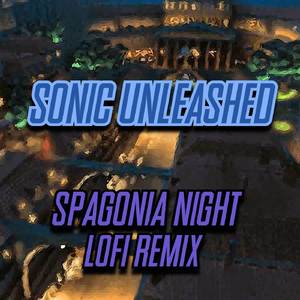 Sonic Unleashed - Spagonia ~Night~ (LoFi Remix)