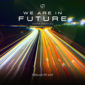 We Are In Future (Instrumental)