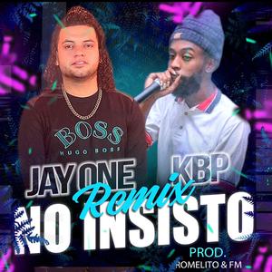 No Insisto (feat. KBP) (Remix)