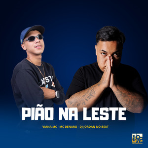 Pião na Leste