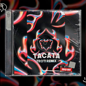 Tacata (Troti Remix)