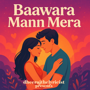 Baawara Mann Mera