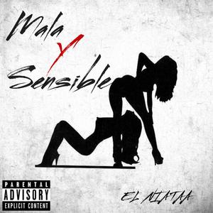 Mala y Sensible